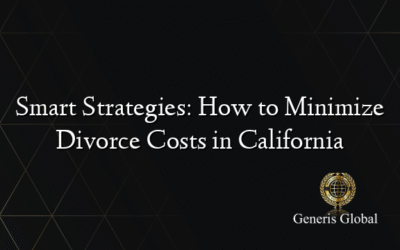 Smart Strategies: How to Minimize Divorce Costs in California