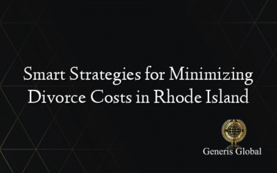 Smart Strategies for Minimizing Divorce Costs in Rhode Island