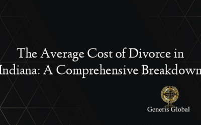 The Average Cost of Divorce in Indiana: A Comprehensive Breakdown