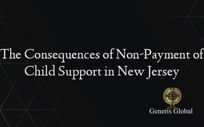 The Consequences of Non-Payment of Child Support in New Jersey
