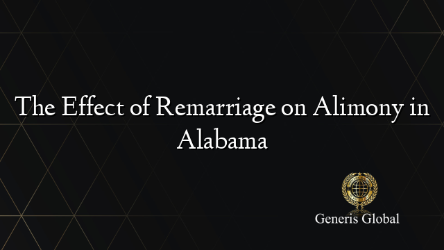 The Effect of Remarriage on Alimony in Alabama