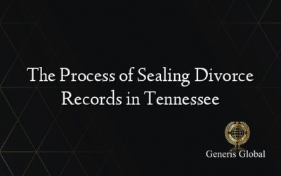 The Process of Sealing Divorce Records in Tennessee