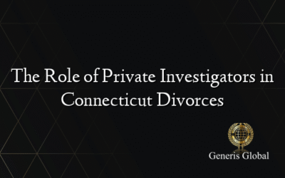 The Role of Private Investigators in Connecticut Divorces