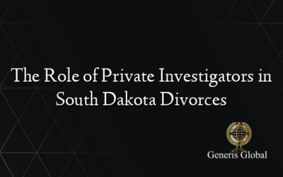 The Role of Private Investigators in South Dakota Divorces
