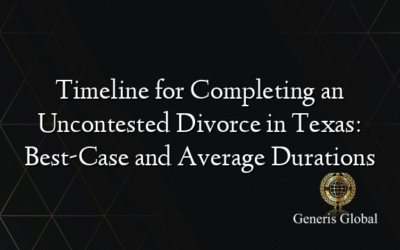 Timeline for Completing an Uncontested Divorce in Texas: Best-Case and Average Durations