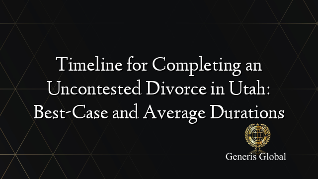 Utah Divorce Rates Timeline for Completing an Uncontested Divorce in Utah: Best-Case and ...