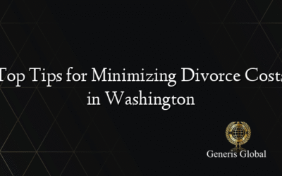 Top Tips for Minimizing Divorce Costs in Washington