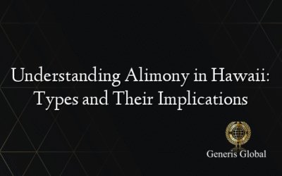 Understanding Alimony in Hawaii: Types and Their Implications