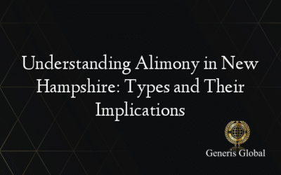 Understanding Alimony in New Hampshire: Types and Their Implications