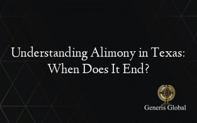 Understanding Alimony in Texas: When Does It End?