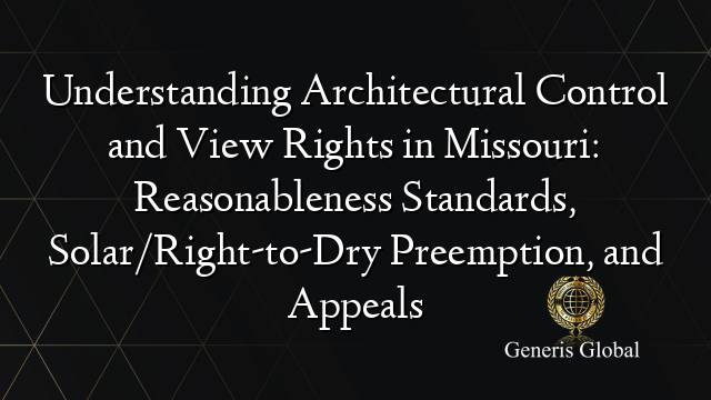 Understanding Architectural Control and View Rights in Missouri ...