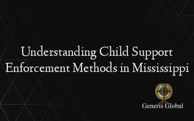 Understanding Child Support Enforcement Methods in Mississippi