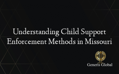 Understanding Child Support Enforcement Methods in Missouri