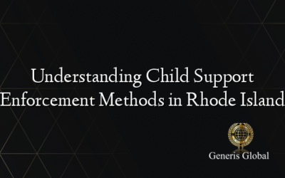 Understanding Child Support Enforcement Methods in Rhode Island