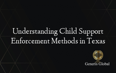 Understanding Child Support Enforcement Methods in Texas