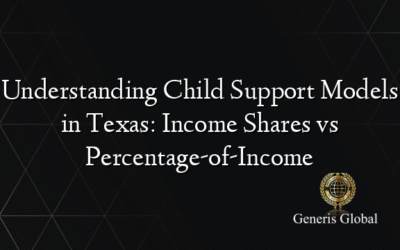 Understanding Child Support Models in Texas: Income Shares vs Percentage-of-Income