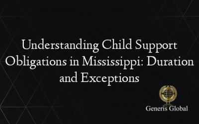 Understanding Child Support Obligations in Mississippi: Duration and Exceptions