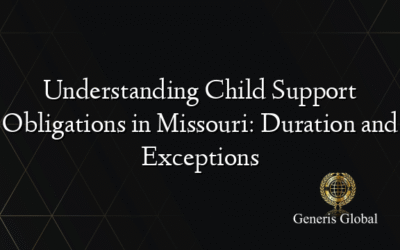 Understanding Child Support Obligations in Missouri: Duration and Exceptions