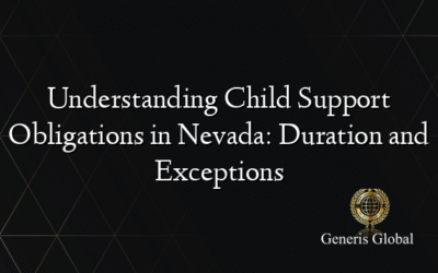Understanding Child Support Obligations in Nevada: Duration and Exceptions