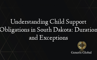 Understanding Child Support Obligations in South Dakota: Duration and Exceptions