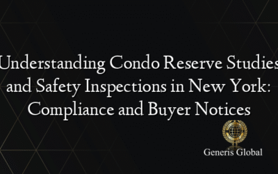 Understanding Condo Reserve Studies and Safety Inspections in New York: Compliance and Buyer Notices