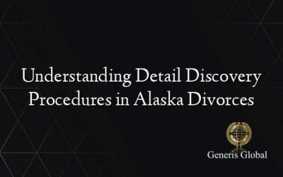 Understanding Detail Discovery Procedures in Alaska Divorces