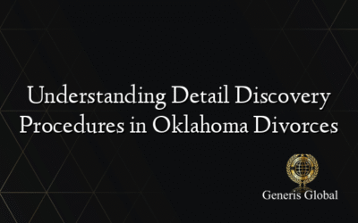 Understanding Detail Discovery Procedures in Oklahoma Divorces