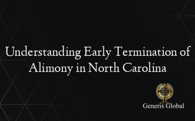 Understanding Early Termination of Alimony in North Carolina