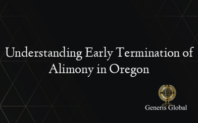 Understanding Early Termination of Alimony in Oregon