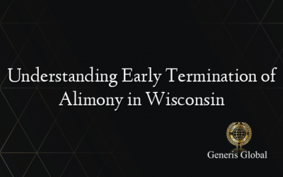 Understanding Early Termination of Alimony in Wisconsin