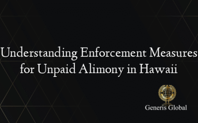 Understanding Enforcement Measures for Unpaid Alimony in Hawaii
