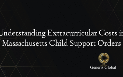 Understanding Extracurricular Costs in Massachusetts Child Support Orders