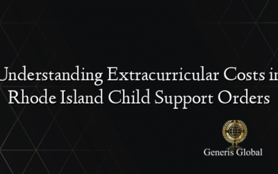 Understanding Extracurricular Costs in Rhode Island Child Support Orders