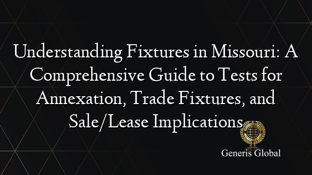 Understanding Fixtures in Missouri: A Comprehensive Guide to Tests for ...