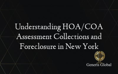 Understanding HOA/COA Assessment Collections and Foreclosure in New York