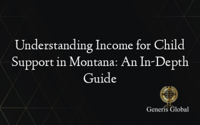 Understanding Income for Child Support in Montana: An In-Depth Guide