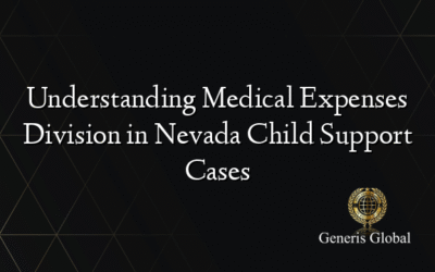 Understanding Medical Expenses Division in Nevada Child Support Cases