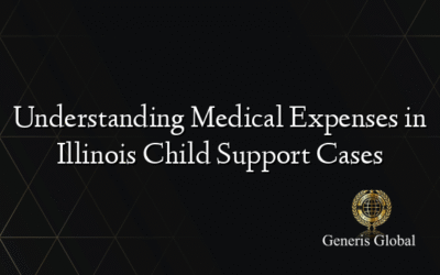 Understanding Medical Expenses in Illinois Child Support Cases