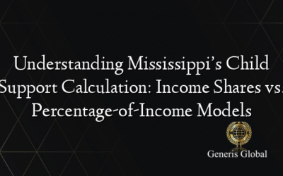 Understanding Mississippi’s Child Support Calculation: Income Shares vs. Percentage-of-Income Models