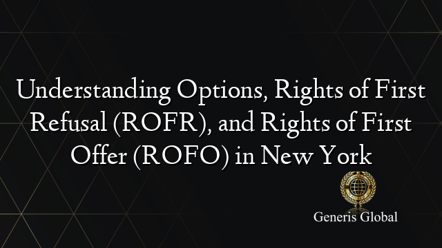 Understanding Options, Rights of First Refusal (ROFR), and Rights of ...