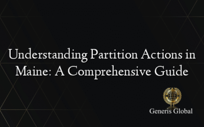 Understanding Partition Actions in Maine: A Comprehensive Guide