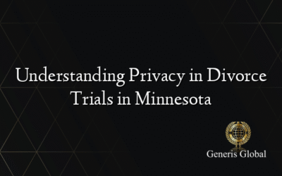 Understanding Privacy in Divorce Trials in Minnesota