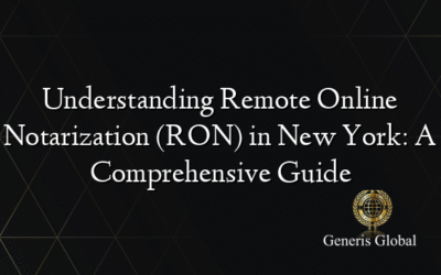 Understanding Remote Online Notarization (RON) in New York: A Comprehensive Guide