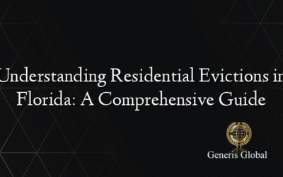 Understanding Residential Evictions in Florida: A Comprehensive Guide