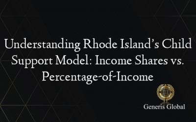 Understanding Rhode Island’s Child Support Model: Income Shares vs. Percentage-of-Income