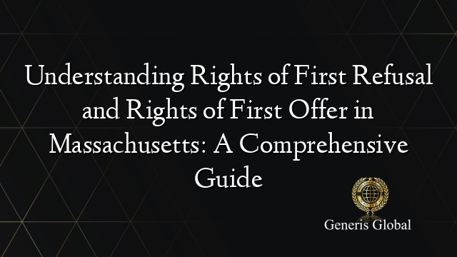 Understanding Rights of First Refusal and Rights of First Offer in ...