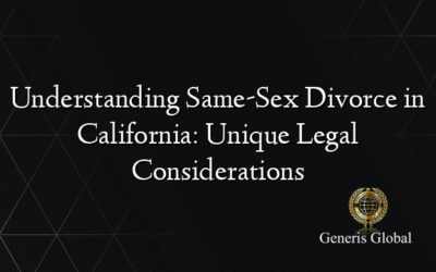 Understanding Same-Sex Divorce in California: Unique Legal Considerations