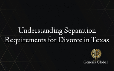 Understanding Separation Requirements for Divorce in Texas