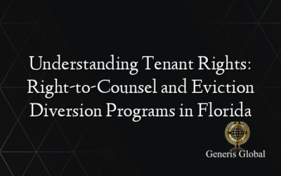 Understanding Tenant Rights: Right-to-Counsel and Eviction Diversion Programs in Florida