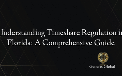 Understanding Timeshare Regulation in Florida: A Comprehensive Guide
